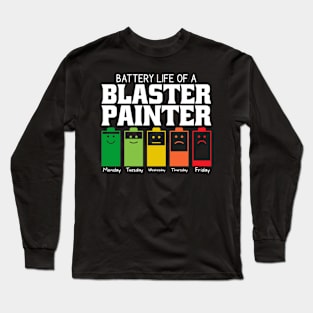 Battery Life Of A Blaster Painter Long Sleeve T-Shirt